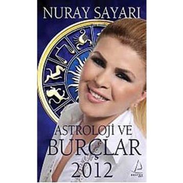 ASTROLOJI BURÇLAR 2012 - NURAY SAYARI