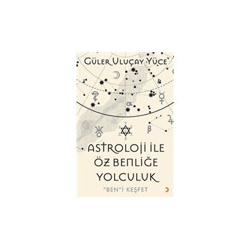 Astroloji İle Öz Benliğe Yolculuk - Cinius Yayınları