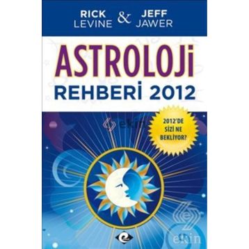 ASTROLOJI REHBERI 2012 - JEFF JAWER;RICK LEVINE