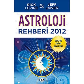 ASTROLOJI REHBERI 2012 - JEFF JAWER;RICK LEVINE