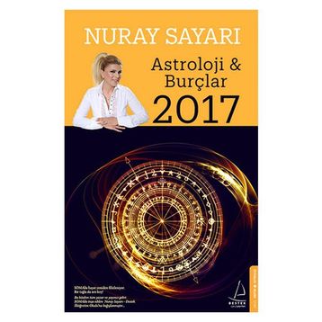 Astroloji ve Burçlar 2017 - Nuray Sayarı