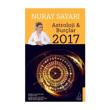 Astroloji ve Burçlar 2017 - Nuray Sayarı