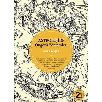 ASTROLOJIDE ÖNGÖRÜ YÖNTEMLERI - ÖNER DÖŞER