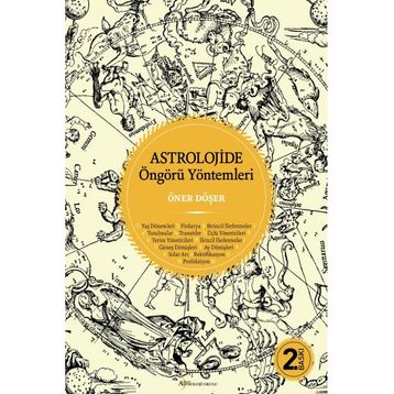 ASTROLOJIDE ÖNGÖRÜ YÖNTEMLERI - ÖNER DÖŞER