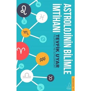 Astrolojinin Bilimle İmtihanı - Tevfik Uyar