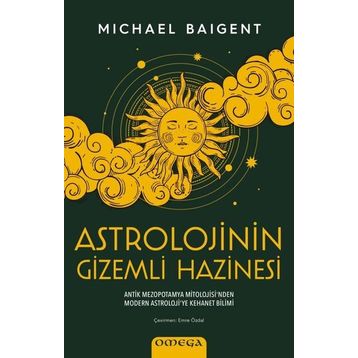 Astrolojinin Gizemli Hazinesi - Michael Baigent