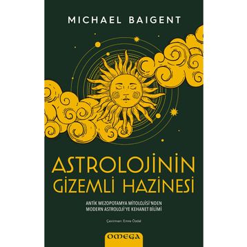 Astrolojinin Gizemli Hazinesi - Michael Baigent