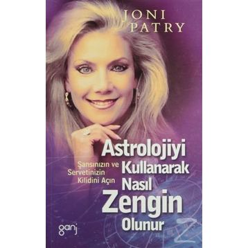 ASTROLOJIYI KULLANARAK NASIL ZENGIN OLUNUR? ŞANSINIZIN VE SERVETINIZIN KILIDINI AÇIN - JONI PATRI