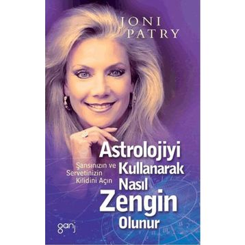 ASTROLOJIYI KULLANARAK NASIL ZENGIN OLUNUR? ŞANSINIZIN VE SERVETINIZIN KILIDINI AÇIN - JONI PATRI