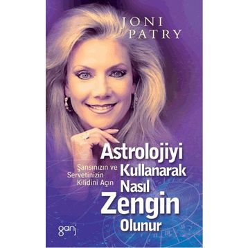 ASTROLOJIYI KULLANARAK NASIL ZENGIN OLUNUR? ŞANSINIZIN VE SERVETINIZIN KILIDINI AÇIN - JONI PATRI