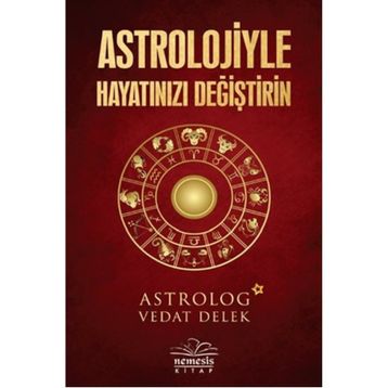 Astrolojiyle Hayatınızı Değiştirin - Vedat Delek