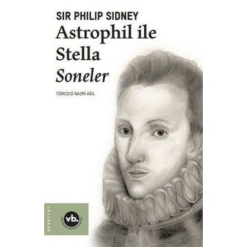 Astrophil ile Stella Soneler - Sir Philip Sidney