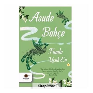 Asude Bahçe-Funda Uçuk Er
