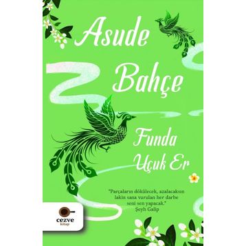 Asude Bahçe-Funda Uçuk Er