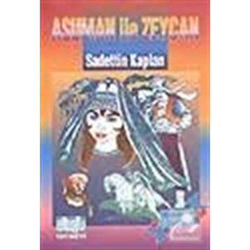 ASUMAN İLE ZEYCAN - SADETTIN KAPLAN