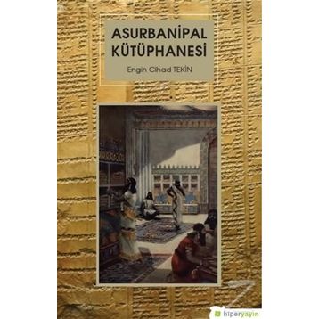 Asurbanipal Kütüphanesi - Engin Cihad Tekin