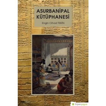 Asurbanipal Kütüphanesi - Engin Cihad Tekin