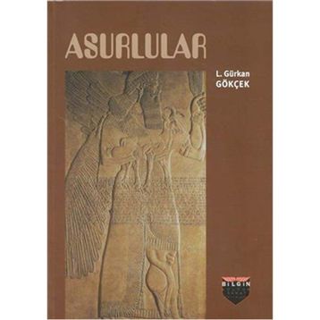 Asurlular - L. Gürkan Gökçek