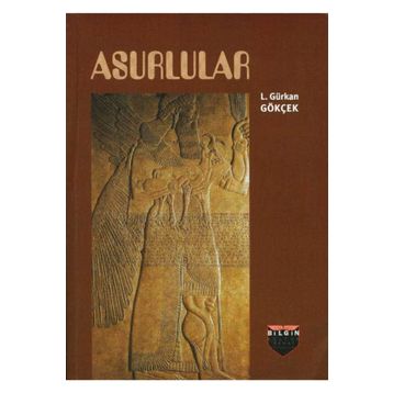 Asurlular - L. Gürkan Gökçek