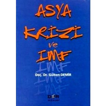 ASYA KRIZI VE IMF - GÜLTEN DEMIR
