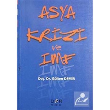 ASYA KRIZI VE IMF - GÜLTEN DEMIR