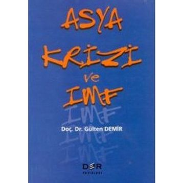 ASYA KRIZI VE IMF - GÜLTEN DEMIR