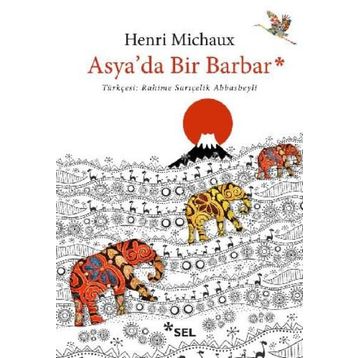 Asya'da Bir Barbar - Henri Michaux