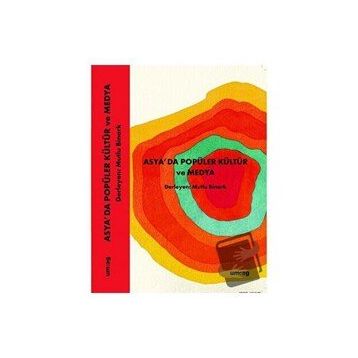 Asya'da Popüler Kültür ve Medya - Mutlu Binark