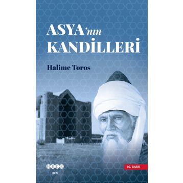 Asya´nın Kandilleri - Halime Toros