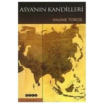Asya´nın Kandilleri - Halime Toros