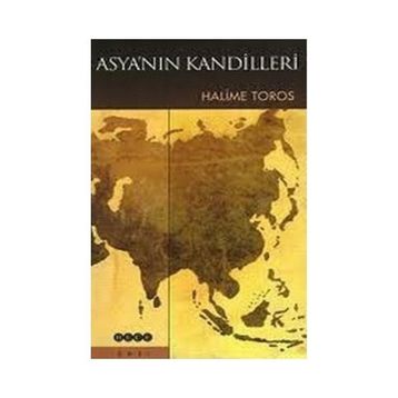 Asya´nın Kandilleri - Halime Toros