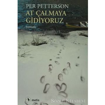 At Çalmaya Gidiyoruz - Per Petterson