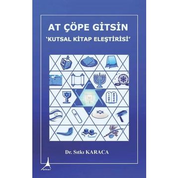 At Çöpe Gitsin Kutsal Kitap Eleştirisi - Sıtkı Karaca