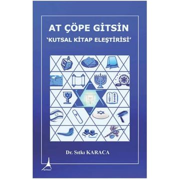 At Çöpe Gitsin Kutsal Kitap Eleştirisi - Sıtkı Karaca