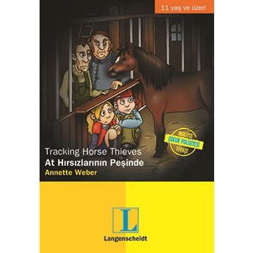 AT HIRSIZLARININ PEŞINDE / TRACKING HORSE THIEVES 11 YAŞ VE ÜZERI - ANNETTE WEBER
