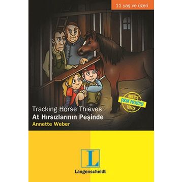 AT HIRSIZLARININ PEŞINDE / TRACKING HORSE THIEVES 11 YAŞ VE ÜZERI - ANNETTE WEBER