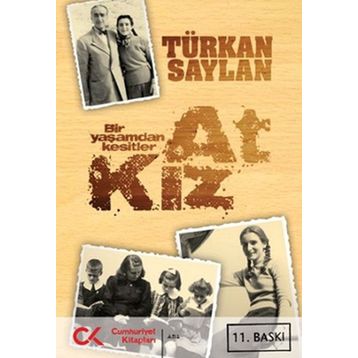 At Kız - Bir Yaşamdan Kesitler Cumhuriyet Kitapları