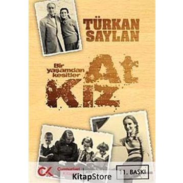 At Kız - Türkan Saylan