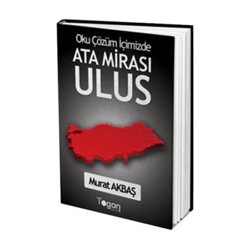 Ata Mirası Ulus - Murat Akbaş