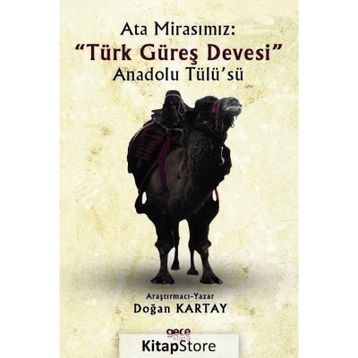 Ata Mirasımız - Türk Güreş Devesi - Kolektif