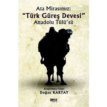 Ata Mirasımız - Türk Güreş Devesi - Kolektif