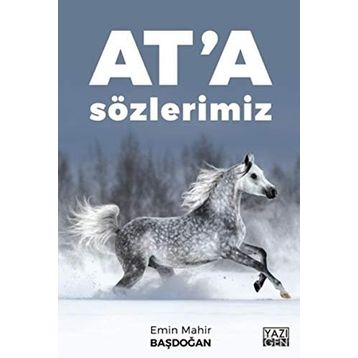 At'a Sözlerimiz / Emin Mahir Başdoğan