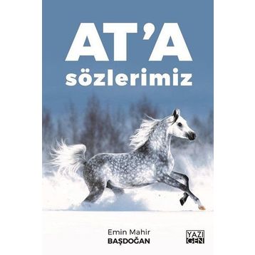 At'a Sözlerimiz / Emin Mahir Başdoğan