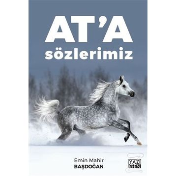 At'a Sözlerimiz / Emin Mahir Başdoğan