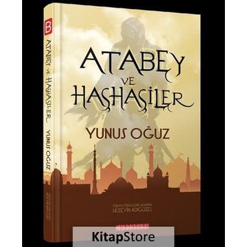 Atabey ve Haşhaşiler - Yunus Oğuz