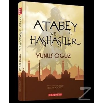 Atabey ve Haşhaşiler - Yunus Oğuz