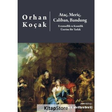 Ataç, Meriç, Caliban, Bandung - Orhan Koçak