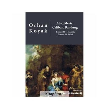 Ataç, Meriç, Caliban, Bandung - Orhan Koçak