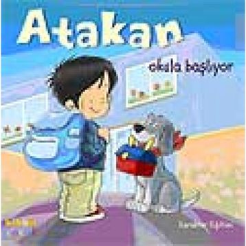 Atakan Okula Başlıyor Ciltli - Sandrine Deredel Rogeon