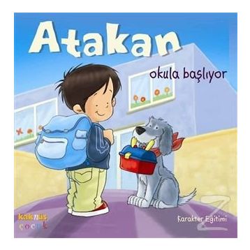 Atakan Okula Başlıyor Ciltli - Sandrine Deredel Rogeon
